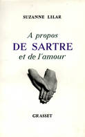 À propos de Sartre et de l'amour