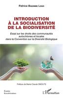 Introduction à la socialisation de la biodiversité, Essai sur les droits des communautés autochtones et locales dans la convention sur la diversité biologique