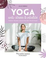 Mes petites routines Yoga, Anti-stress et vitalité