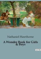 A Wonder Book for Girls & Boys