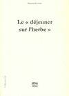 7, Parcelles.. 7. Le Déjeuner sur l'herbe