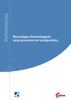 Recyclage d'enveloppes sous pression en composites