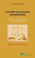 Les défis d'une justice transitionnelle, Essai sur la réconciliation nationale en Guinée