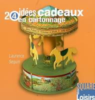 24 IDEES CADEAUX EN CARTONNAGE