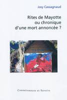 Rites de Mayotte ou Chronique d'une mort annoncée ?