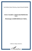 PAUL VALERY A TOUS LES POINTS DE VUE, Hommage à Judith Robinson-Valéry