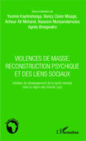 Violences de masse, reconstruction psychique et des liens sociaux, Initiative de développement de la santé mentale dans la région des Grands Lacs