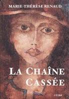 La chaîne cassée, roman