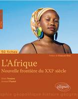 L’Afrique, nouvelle frontière du XXIe siècle