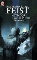 Le legs de la faille, 1, La trahison, Krondor