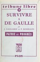 Survivre à de Gaulle, Patrie et progrès