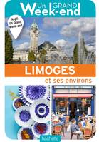 Guide Un Grand Week-end à Limoges, et ses environs