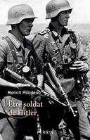 Être soldat de Hitler