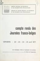De l'animation d'hier à l'animation de demain, le rôle de l'inspection, Compte rendu des journées franco-belges, Verviers 22-23-24-25 avril 1971