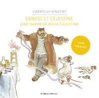 Ernest et Célestine - Une surprise pour Célestine, Livre théâtre
