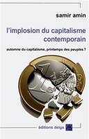 L'Implosion du capitalisme contemporain.