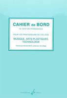 Cahier De Bord De Gestion Pedagogique, Musique/Dessin/E.M.T.