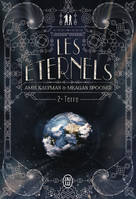 Les éternels, 2, Terre, Terre