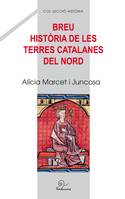 Breu història de les terres catalanes del Nord