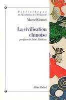 La Civilisation chinoise, La vie publique et la vie privée