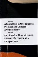 A FORMAL IN NINE EPISODES PROLOGUE AND EPILOGUE - A CRITICAL READER /ANGLAIS/HINDI