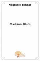 Madison Blues