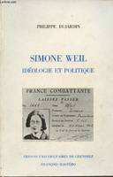 Simone Weil Idéologie et politique [Paperback] DUFARDIN PHILIPPE, idéologie et politique