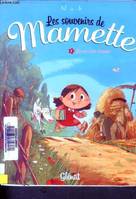 1, LES SOUVENIRS DE MAMETTE - TOME 1