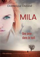 Mila, Une âme dans la nuit