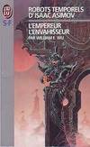 Robots temporels d'Isaac Asimov., 3, Robots temporels d'isaac asimov  t3 - l'empereur envahisseur