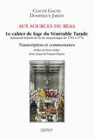 Aux sources du REAA - Le cahier de loge du Vénérable Tarade, Le cahier de loge du Vénérable Tarade