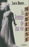 Marlène, la femme de ma vie, la femme de ma vie