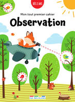 Mon tout premier cahier : Observation