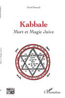 Kabbale, Mort et Magie Juive