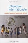 L'adoption internationale : guide à l'intention des futurs parents