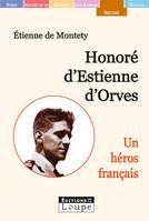 Honoré d'Estienne d'Orves, un héros français, Gands caractères