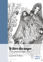 Le livre des anges - Tome 1, , le livre écrit par les anges