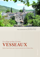 Un village du Bas-Vivarais, Vesseaux