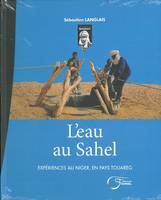 L'eau au Sahel, Expériences au niger, en pays touareg