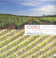 Vignes et patrimoine, Sommières, pic saint-loup, grès de montpellier, terrasses du larzac