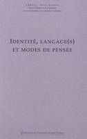 Identité, langage(s) et modes de pensée