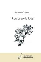 PORCUS SOVIETICUS, roman