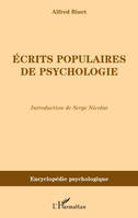 Oeuvres choisies / Alfred Binet, 6, Ecrits populaires de psychologie, publiés dans la 