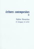 Valère Novarina, le langage en scène