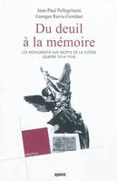 Du deuil à la mémoire - Les monuments aux morts de la Corse