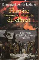 2, Histoire humaine et comparée du climat  Tome 2, Disettes et révolutions 1740-1860