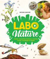 Labo Nature pour les kids, Herbier, empreintes d'animaux, insectes, roches, coquillages et fossile