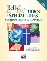 Bells And Chimes For Special Times, New Hymn Settings for Handbells