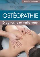 OSTEOPATHIE. DIAGNOSTIC ET TRAITEMENT