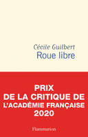 Roue libre, Chroniques